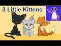 Three Little Kittens Bright New Day Productions