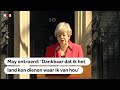 MAY: Britse premier May treedt af 'brexit niet gelukt'
