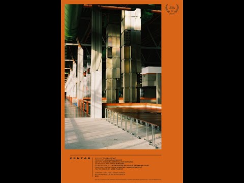 Centar - 2018 (Directed by Ivan Marković)