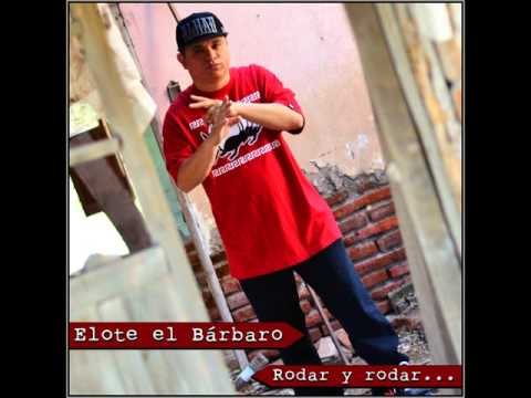Elote el Barbaro - Rodar y Rodar ( EP Rodar y Rodar )