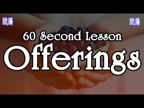 Offerings in Magick & Witchcraft [60 Second Lessons]
