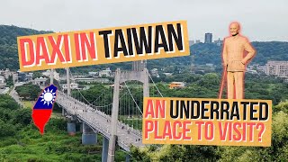 Taoyuan Travel Guide: 10 Best Places in Daxi, Taiwan (Daxi Old Street, Cihu Mausoleum & More)