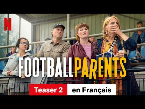 Football Parents (Saison 1 Teaser 2) | Bande-Annonce en Français | Netflix
