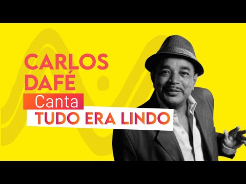 Tudo Era Lindo - Carlos Dafé