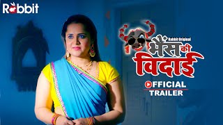 Bhains Ki Vidai || Official Trailer || Streaming Now only on Rabbit Original ||
