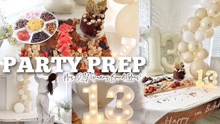 PARTY PREP WITH ME | 13th Neutral Birthday Party Theme | Budget Grazing Board Ideas
