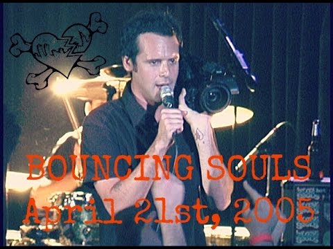 Bouncing Souls - The Downtown, Long Island, NY - Full Set (4.21.05)