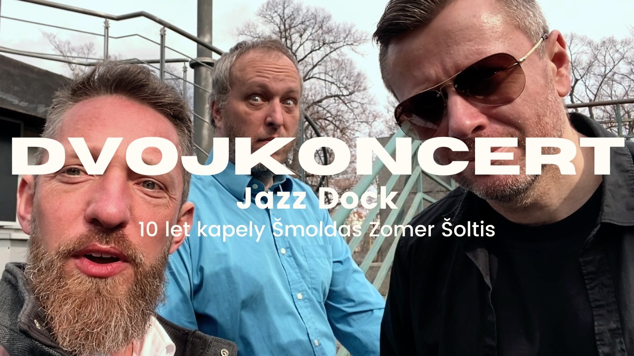 Pozvánka dvojkoncert Jazz Dock