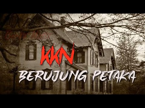 Kisah Nyata!! KKN Berujung Maut