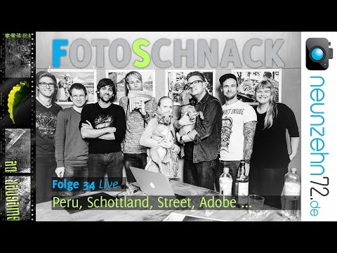Fotoschnack 34 - Peru, Schottland, Street-Fotografie, Adobe