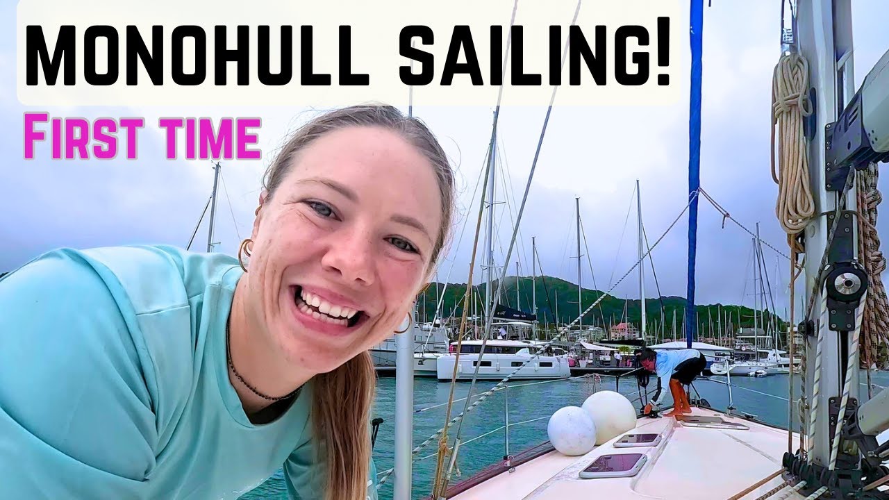 Catamaran sailors try a MONOHULL!  [Ep. 82]
