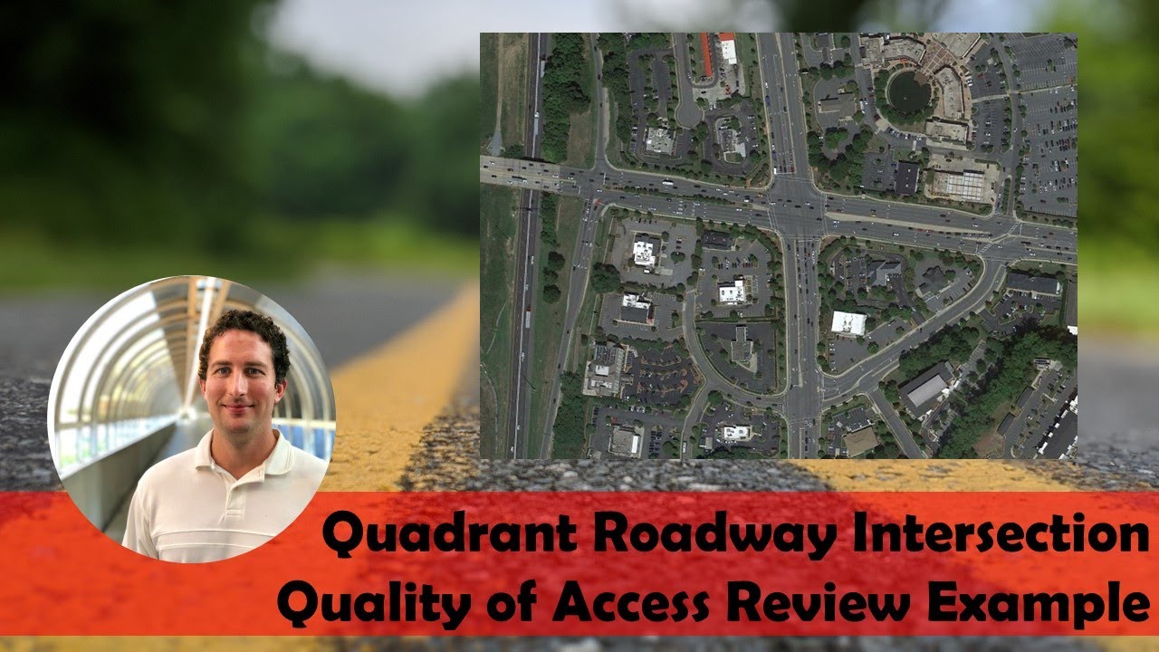Quadrant Roadway Intersection - Quality of Access Review
