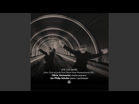 Life on mars (Intro: First sounds from Mars-rover Perseverance 2021)