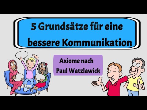 5 principles for better communication | Paul Watzlawick's 5 axioms with practical examples