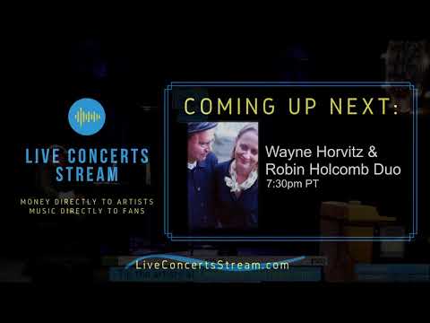 May 31st, 2020 - Wayne Horvitz//Robin Holcomb Duo (7:30pm PT)