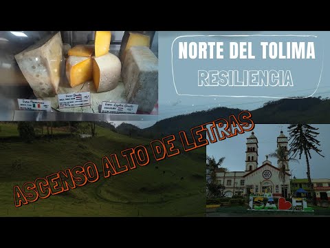 Norte del Tolima, ejemplo de resiliencia, recorrido en ascenso al Alto de letras