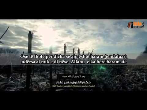 Mos fol në fenë e Allahut pa pasur dije Shejh Ibën Uthejmini