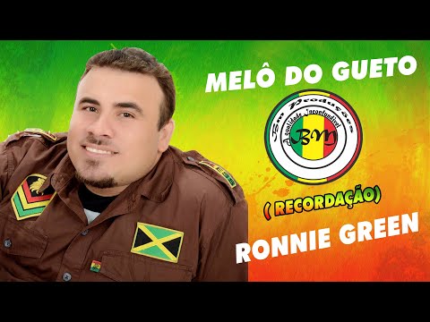 MELÔ DO GUETO -  RONNIE GREEN