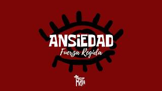 Fuerza Regida — ANSIEDAD (Letra/Lyrics) Fuerza Regida — ANSIEDAD (Letra/Lyrics)