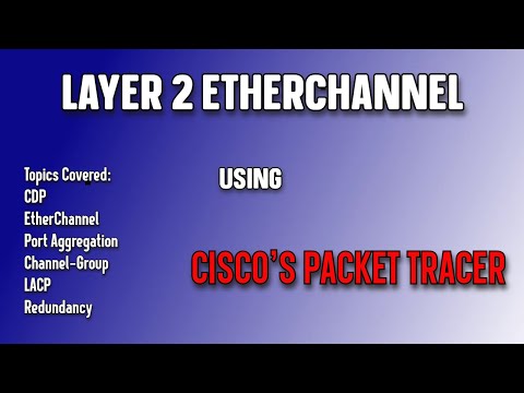 Layer 2 EtherChannel Exercise