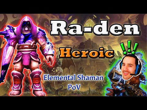 ⚡ Heroic Ra-den 🔥 8/8M Elemental Shaman PoV ❄️