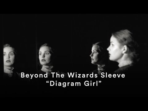 Beyond The Wizards Sleeve Diagram Girl (Official Music Video)