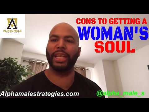 The Cons And Pros To Getting A Woman’s Soul & Why Women Value Other Women’s Compliments