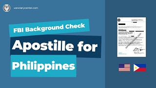 FBI Background Check Apostille for Philippines | American Notary Service Center | usnotarycenter.com
