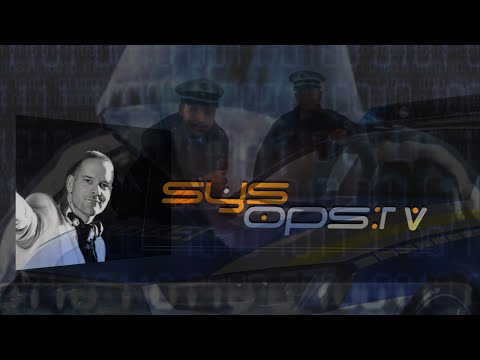 sysops.tv #106 - Digitale Erpressung von Unternehmen mit Kommissar als Gast!