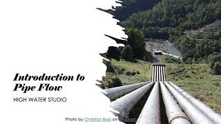 Introduction To Pipe Flow.  Application of Energy Equation.