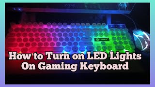 How to Turn on LED Lights On Gaming Keyboard