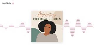 Affirmations for Black Girls - Finding Purpose in an Unprecedented Pause | An Honest Conversation...