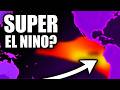 A Super El Nino Is Forming...