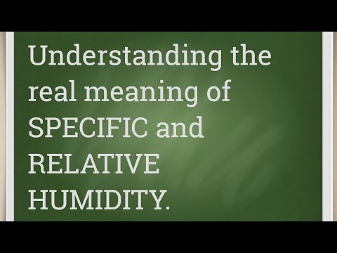 Psychrometry lecture2(relative and specific humidity)