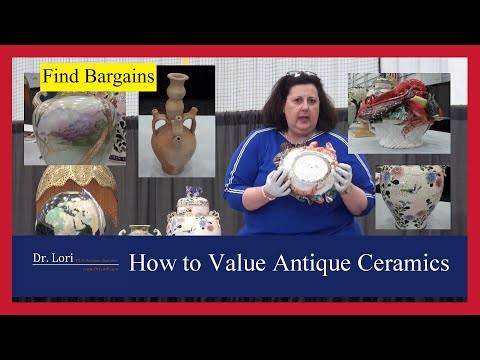 Price & Identify Valuable Ceramics & Pottery Antiques by Dr. Lori
