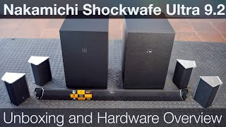 Nakamichi Shockwafe Ultra 9.2 Unboxing and Hardware Overview