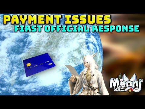 FFXIV: Payment Process Issues - Square Enix First Reponse