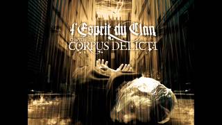 L`ESPRIT DU CLAN - Chapitre 3 : Corpus Delicti 2007 [FULL ALBUM]