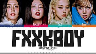 Download lagu BLACKPINK 'Fxxxboy' Lyrics (블랙핑크 Fxxxboy 가사) [Color Coded Lyrics] | ShadowByYoongi mp3
