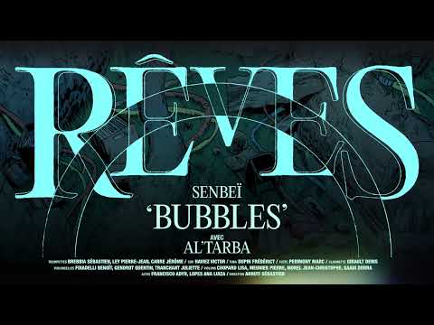 14 - Senbeï x Al'Tarba - Bubbles