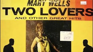 Two Lovers Mary Wells