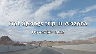 Arizona Hot Springs - November 2022 / アリゾナ州ラスベガス近郊の温泉