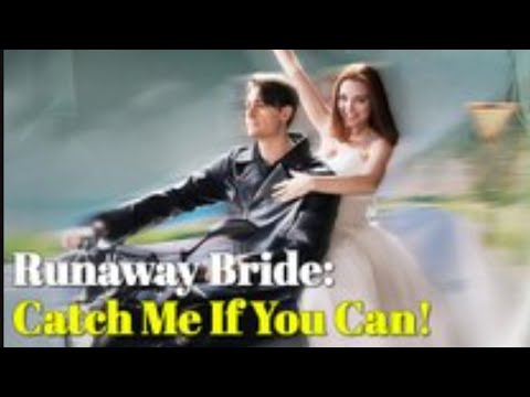 Full Movie - Run Away Bride Catch Me If You Can