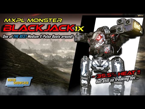 MWO Build & Skills : MXPL Monster BlackJack