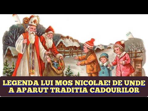 Legenda lui Mos Nicolae!Care este povestea Sfântului Nicolae și de unde a pornit traditia cadourilor