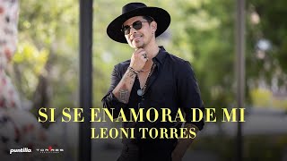 Kadr z teledysku Si Se Enamora de Mí tekst piosenki Leoni Torres