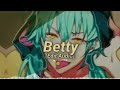 Betty (Get money) // Edit Audio