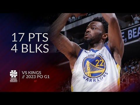 Andrew Wiggins 17 pts 4 blks vs Kings 2023 PO G1