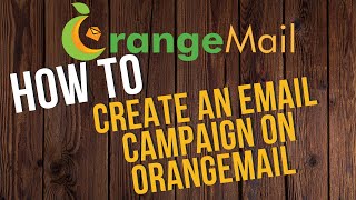 How to create campaigns on Orange Mail