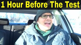 What To Do 1 Hour Before The Driving Test (These Tips Will Help You Pass)